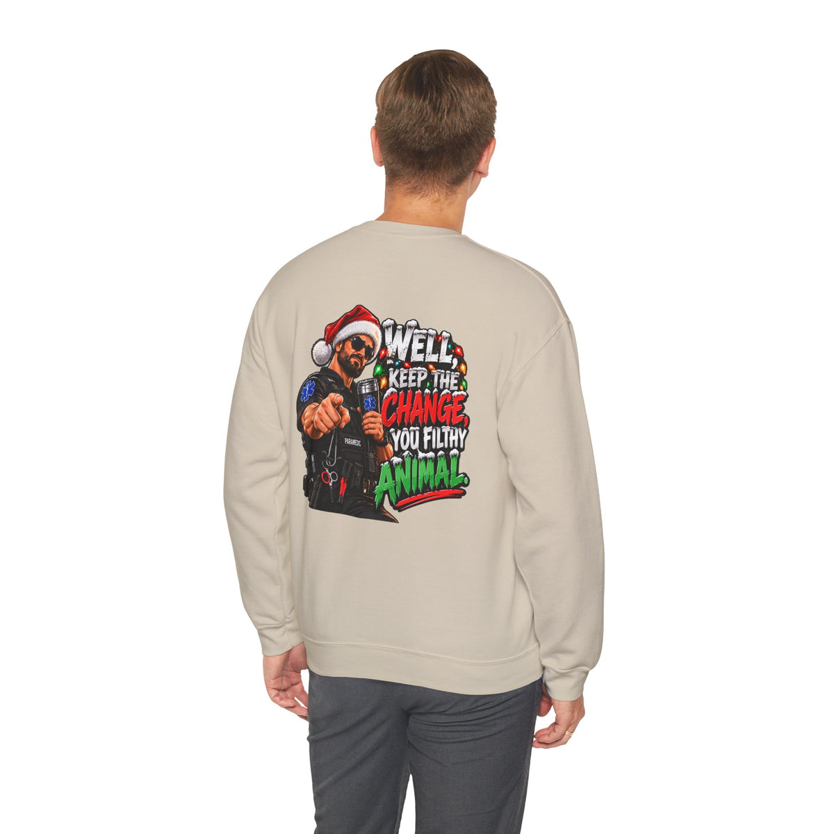 Funny Paramedic Christmas Shirt, Keep the Change You Filthy Animal, EMS Holiday Sweatshirt, EMT Gift, First Responder Christmas Apparel