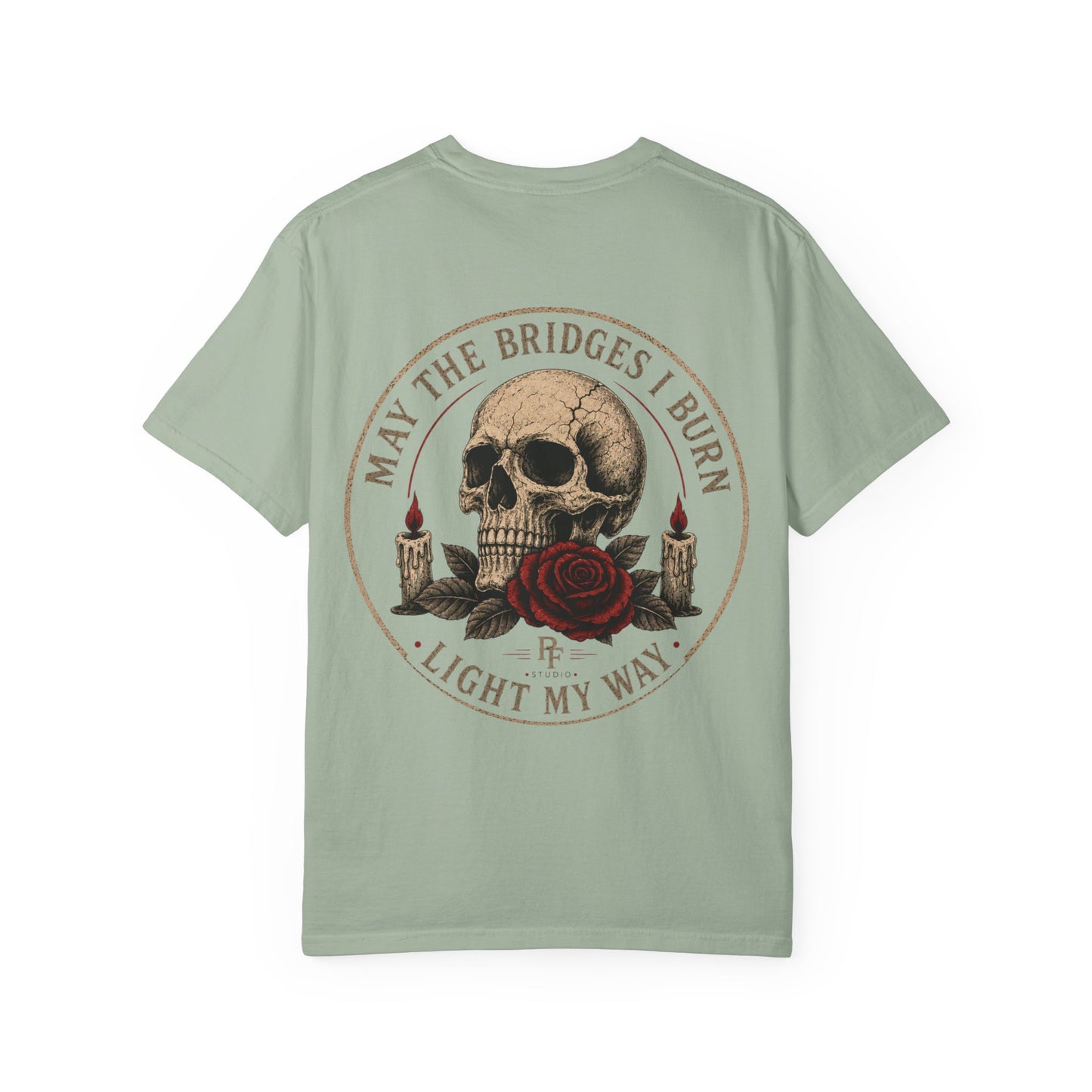 Skull & Rose 'May The Bridges I Burn Light My Way' T-Shirt