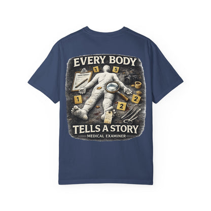 Medical Examiner Graphic Tee — "Everybody Tells a Story"
