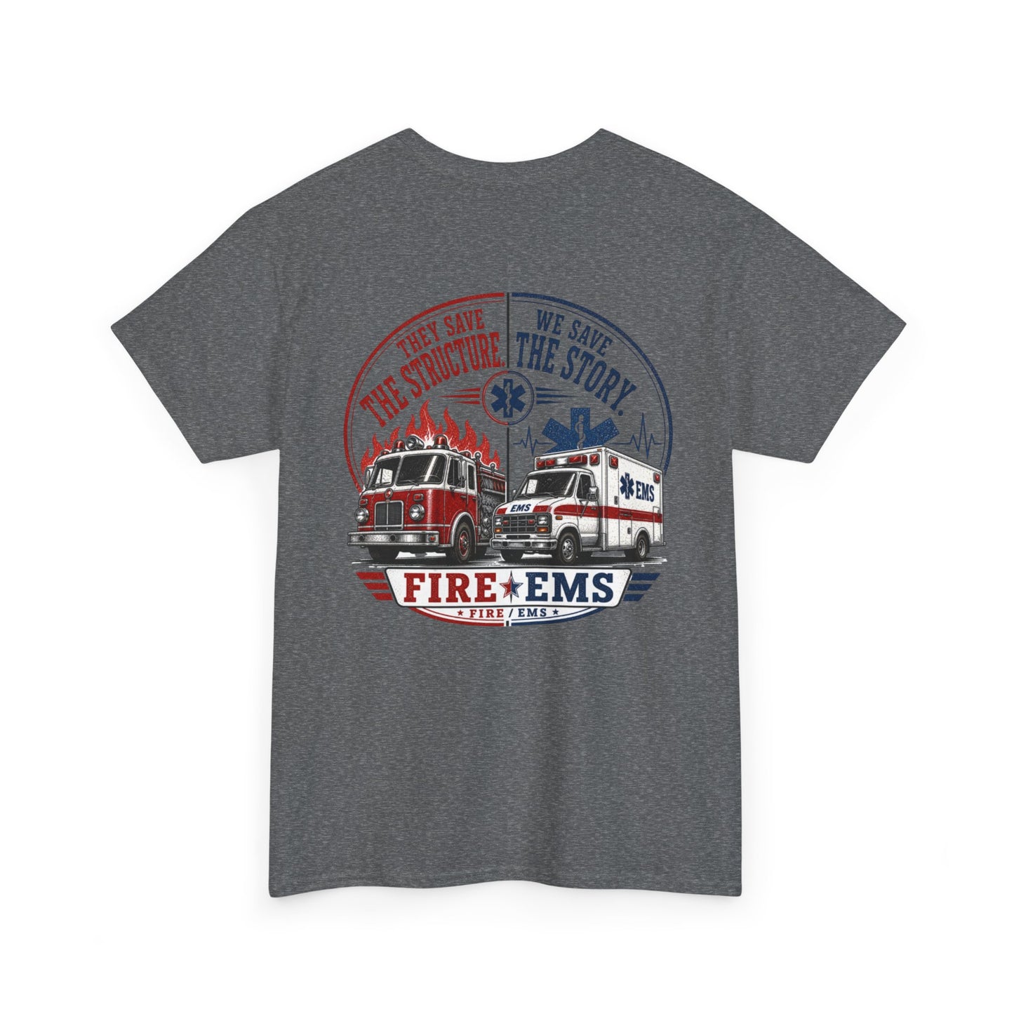 Fire Department & EMS Sarcasm T-Shirt — Funny Emergency Services Tee