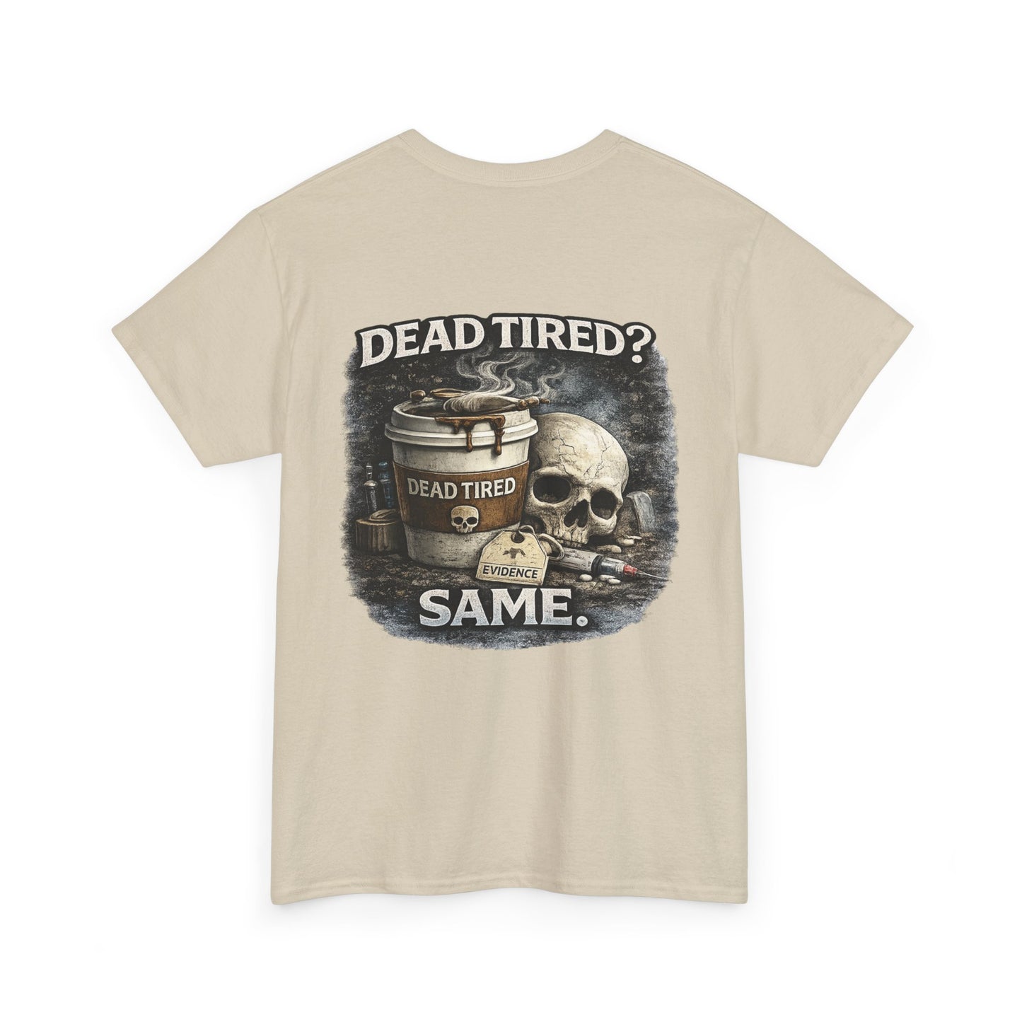 Funny 'Dead Tired' Paramedic T-Shirt — First Responder Gift