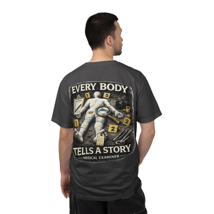 Medical Examiner Graphic Tee — "Everybody Tells a Story"