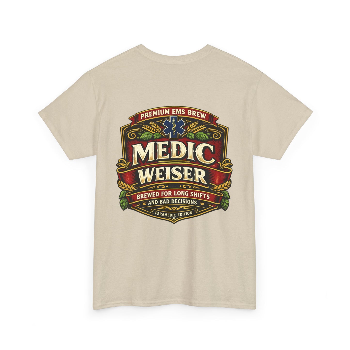 Medic Weiser funny first responder shirt Tee | EMT Paramedic Humor