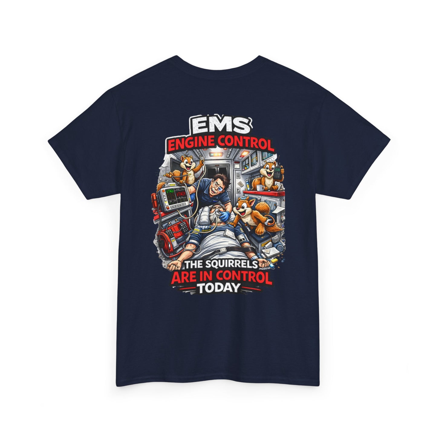EMS Paramedic T-Shirt — Funny "Squirrels in Control" First Responder Humor