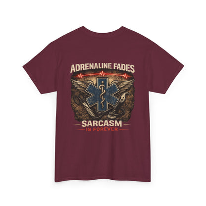 Sarcasm Is Forever First Responder Tee, Paramedic Firefighter Police Funny